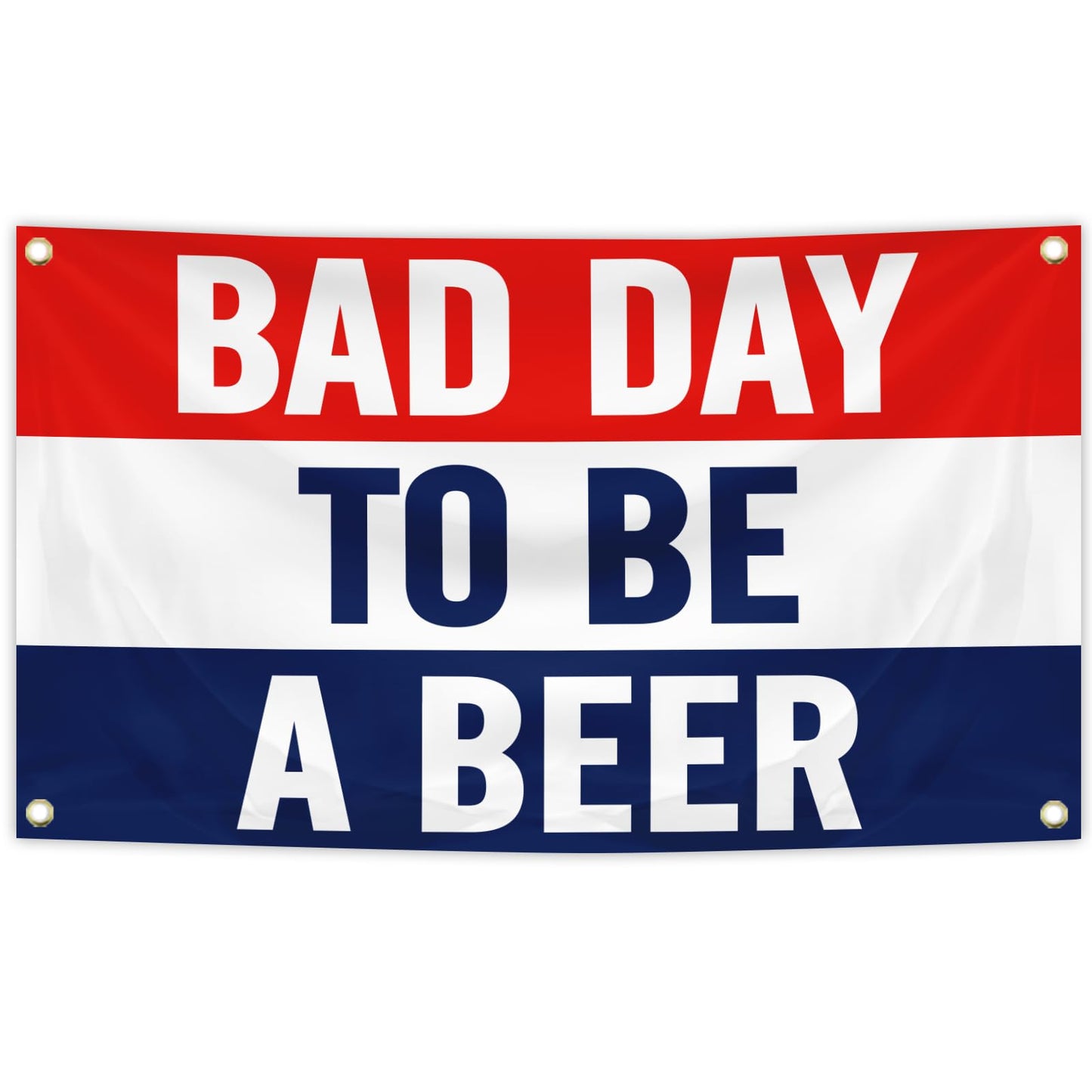 Bad Day To Be A Beer Banner 3x5